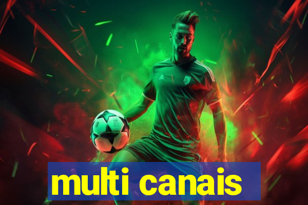 multi canais
